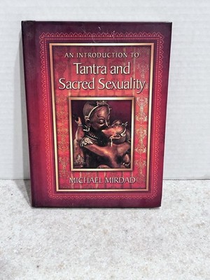 An Introduction to Tantra and Sacred - Hardcover, by Mirdad Michael - Very Good