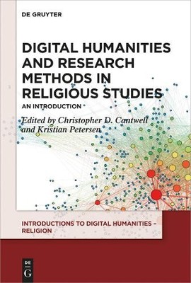 Digital Humanities and Research Methods in Religious Studies ... - 9783110571608