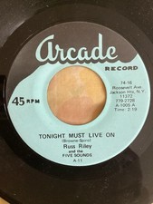 DOOWOP45 RUSS RILEY & FIVE SOUNDS ARCADE 1005 TONIGHT MUST LIVE ON/CRAZY FEELING