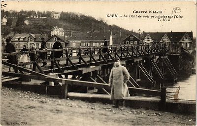 Old postcard Creil - Le Pont de bois provisoire sur l'Oise (423527)