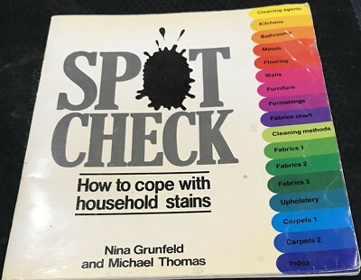 Spot Check: How to Cope with Household Stains by Grunfeld-Thomas, 1981 Paperback