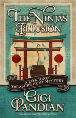 The Ninja's Illusion (Jaya Jones Treasure Hunt Mystery), Pandian, Gigi, 97816351