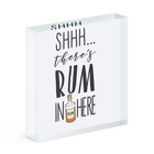Shhh There's Rum In Here Acrylic Photo Block Frame Funny Cocktail