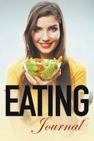 Speedy Publishing LLC | Eating Journal | Taschenbuch | Englisch (2015)