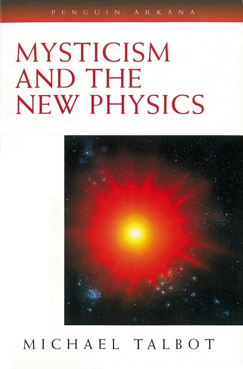 Mysticism and the New Physics (Arkana),Michael Talbot - Image 3