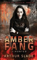 Amber Fang Hunted Arthur Slade Taschenbuch Kartoniert / Broschiert Englisch 2016