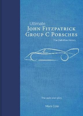 John Fitzpatrick Group C Porsches, Mark Cole,  Har