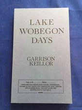 LAKE WOBEGON DAYS - UNCORRECTED PROOF BY GARRISON KEILLOR