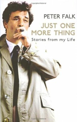Just One More Thing,Peter Falk- 9780091795733
