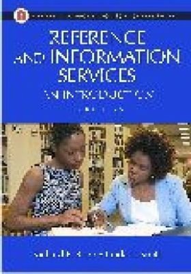 Reference and Information Services : An Introduction, 3rd Edition