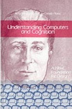 Understanding Computers and Cognition: A New ...