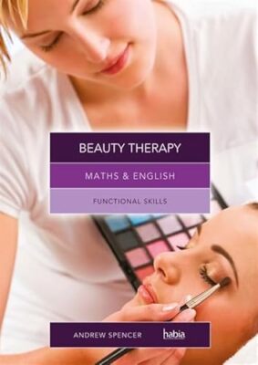 Maths & English for Beauty Therapy: Functional Skills
