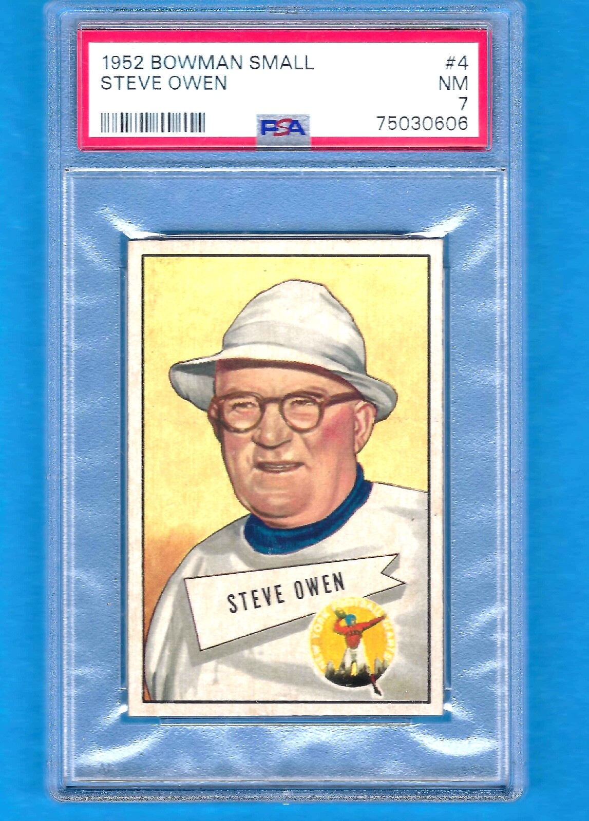 1952 Bowman Small #4 Steve Owen Rookie HOF PSA 7 near mint