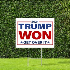 Trump Won Get Over It 2024 Political Republican Large Yard Sign w Metal H Stake