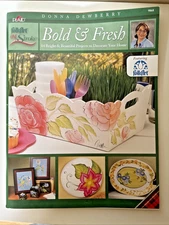 One Stroke: Bold & Fresh by Donna Dewberry – 14 Floral Painting Projects (2006)
