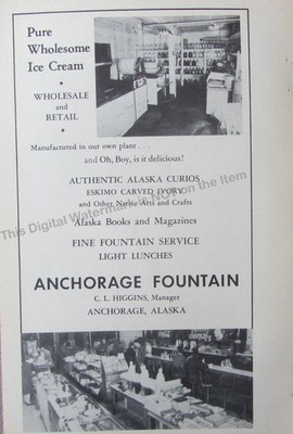 1946 Ad * ANCHORAGE FOUNTAIN Alaska Ice Cream Curios Eskimo Ivory C.L. Higgins