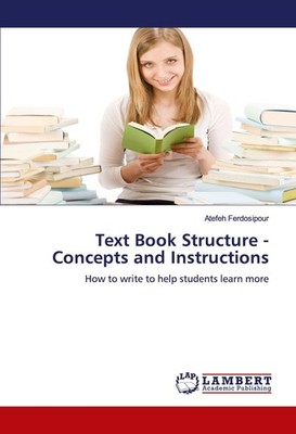 Text Book Structure - Concepts and Instructions Atefeh Ferdosipour