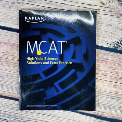 MCAT High-Yield Science: Solutions & Extra Practice (Kaplan Test Prep) 2018, PB