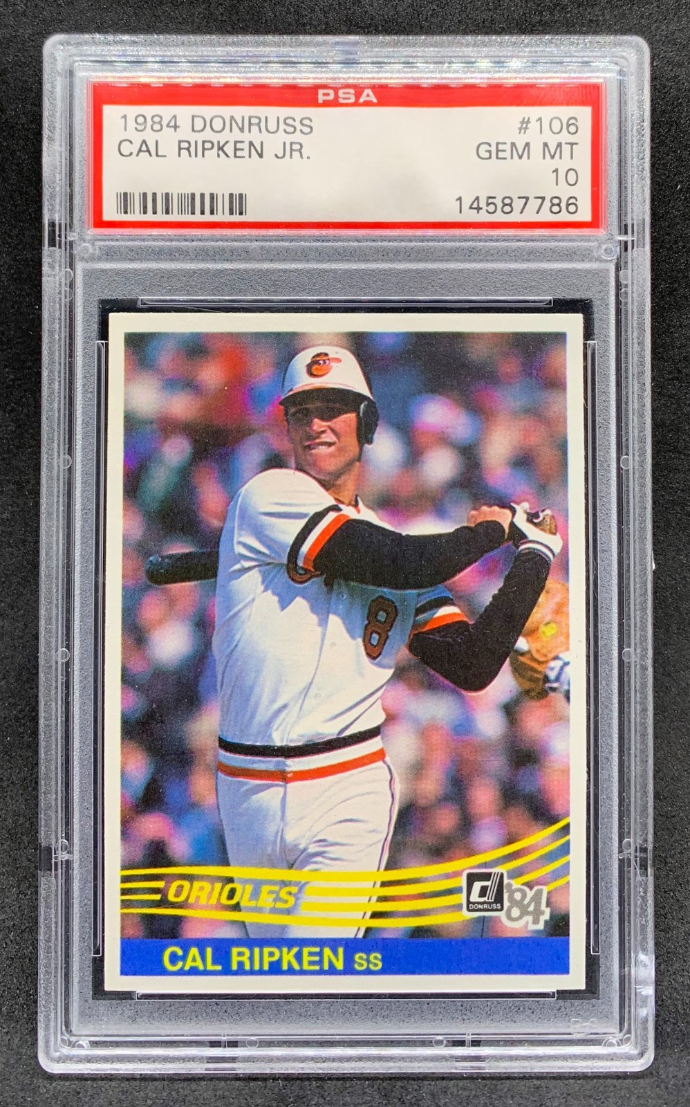 1984 Donruss CAL RIPKEN Jr Baltimore Orioles HOF 84' #106 Gem Mint PSA 10