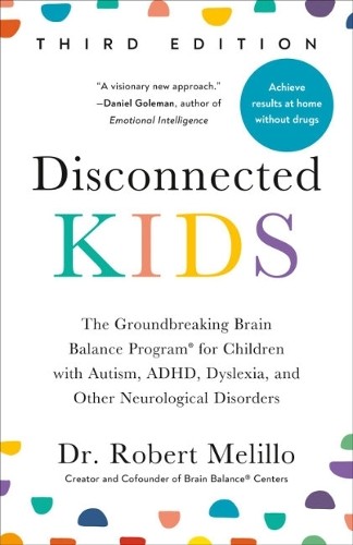 Dr. Robert  Melillo Disconnected Kids - Third Edition (Tascabile)