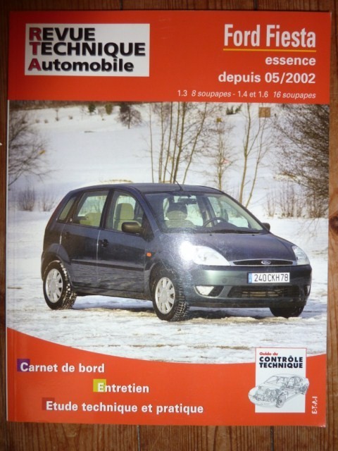 Revue technique Ford Fiesta 2002 pour réparer son moteur essence soi-même