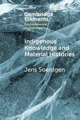 Indigenous Knowledge and Material Histories: The Example of Rubber by Jens Soent