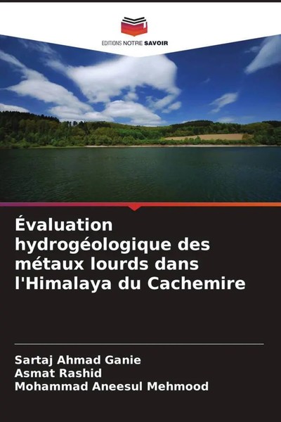 Sartaj Ahmad Ganie (U. A.) | ÉValuation HydrogéOlogique Des MéTaux Lourds...-image