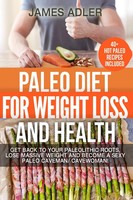 Paleo Diet For Weight Loss And Health | James Adler | Taschenbuch | Englisch