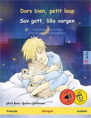 Dors bien, petit loup - Sov gott, lilla vargen (fran�ais - su�dois): Livre bilin