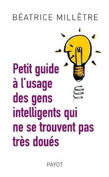 Petit guide à lusage des gens intelligents qui ne se tr... | Buch | Zustand gut