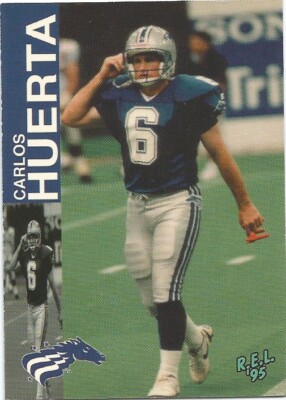 1995 REL CFL CARLOS HUERTA BALTIMORE STALLIONS #6 (MIAMI)