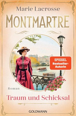 Montmartre - Traum und Schicksal | Roman | Marie Lacrosse | Taschenbuch | 608 S.
