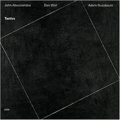 John Abercrombie - Tactics