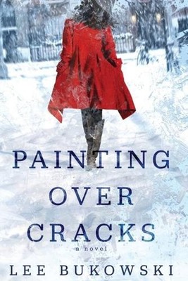 Painting Over Cracks by Lee Bukowski Paperback Book