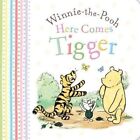 Winnie-the-Pooh: Here Comes Tigger by Egmont Publishing UK (Board book, 2016)