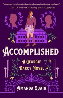Accomplished: A Georgie Darcy Novel - Amanda Quain, 9781250817815, hardcover