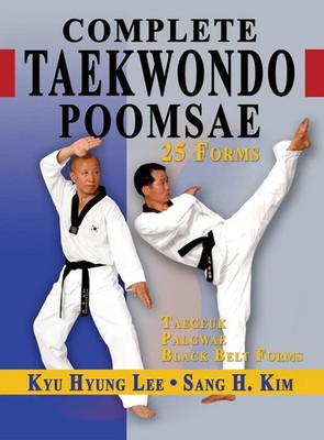 Kyu Hyung Lee (u. a.) | Complete Taekwondo Poomsae | Buch | Englisch (2013)