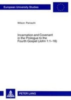 Incarnation And Covenant In The Prologue To The Fourth Gospel (John 1:1-18) Wils