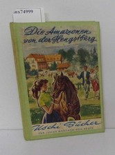 Die Amazonen von der Hengstburg : Jugendroman von E. M. Hacker Hacker, Eva-Maria