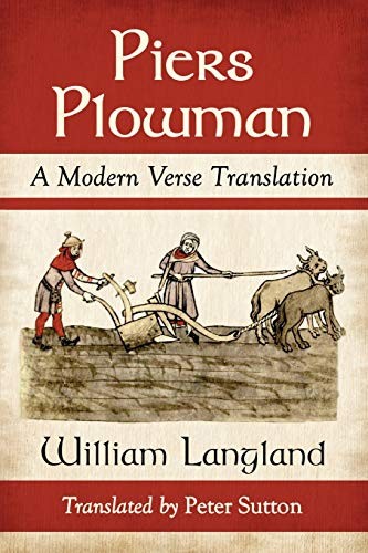 Piers Plowman: A Modern Verse Translation,William Langland,Peter