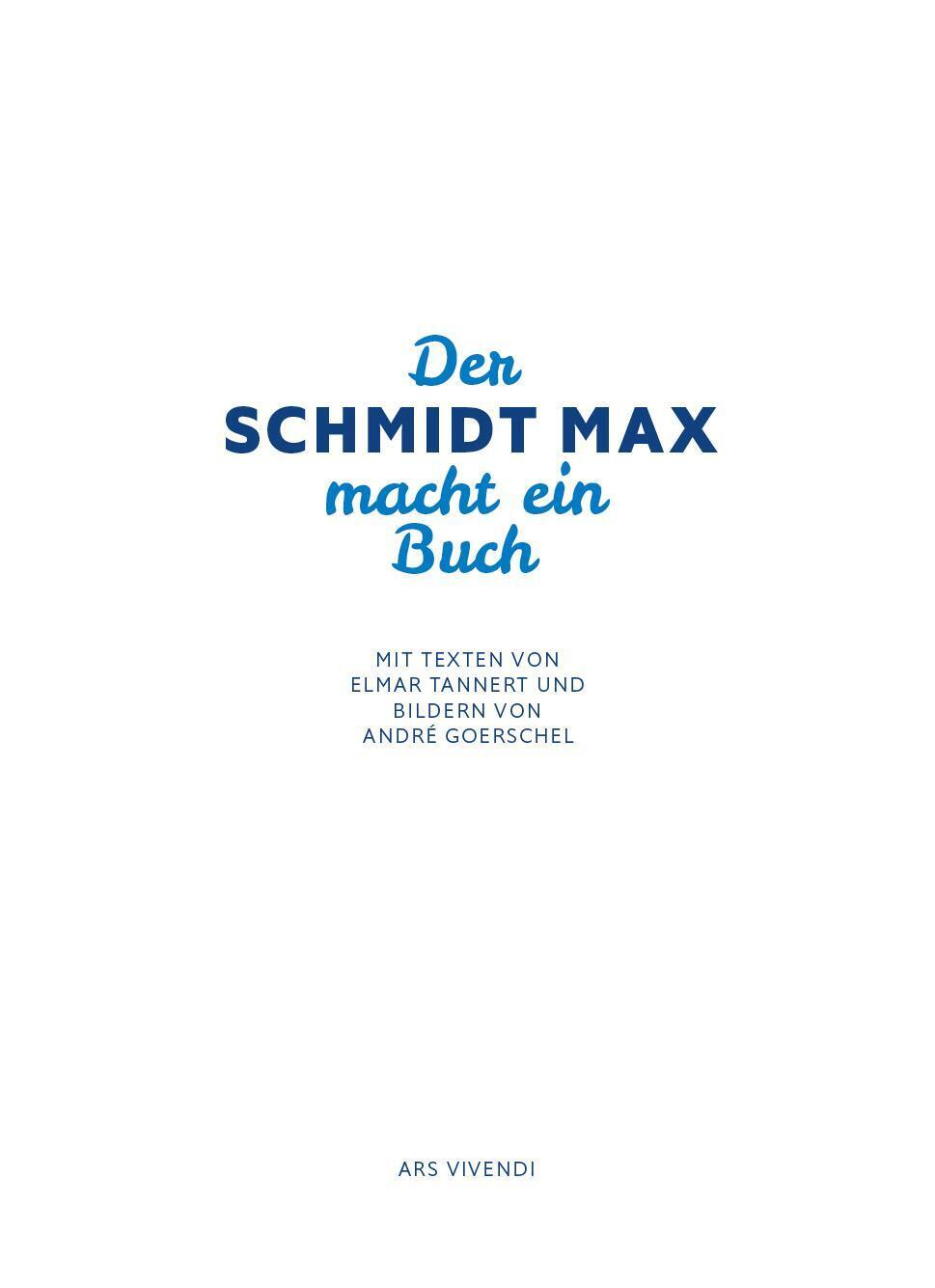 Thumbnail - Der Schmidt Max Macht Ein Buch Sachbuch Max Schmidt Taschenbuch 256 S.