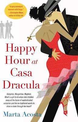 Happy Hour at Casa Dracula, Acosta, Marta, Good Book