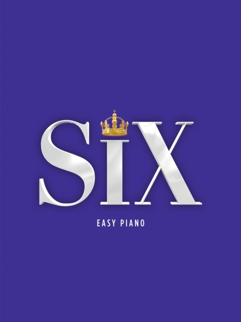 Six The Musical Easy Piano