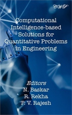 Computational Intelligence-based Solutions for Quantitative Problems in Engineer