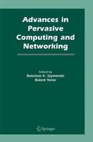 Boleslaw K. Szymanski (U. A.) | Advances In Pervasive Computing And Networking