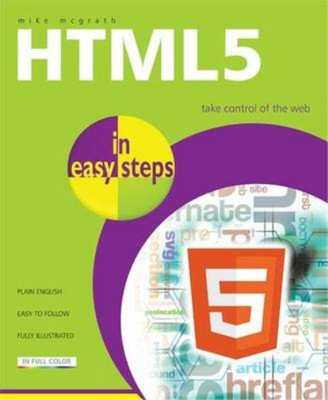 HTML5 in einfachen Schritten, Mike McGrath, gebraucht; sehr gutes Buch