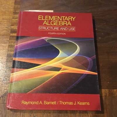 Elementary Algebra: Structure and Use - By Barnett, Raymond A - Homeschool