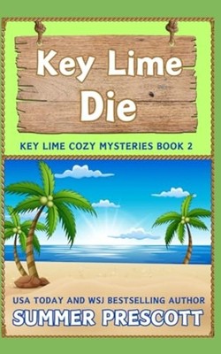 Key Lime Die -  NEW SUMMER. PRESCOT 2020-05-29