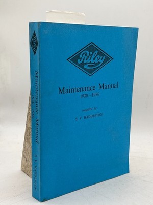 Riley Maintenance Manual 1930-1956 S V Haddleton Classic Car Reference Book