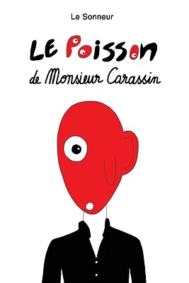 Le Poisson de Monsieur Carassin Le Sonneur Paperback
